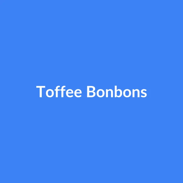 Toffee Bonbons